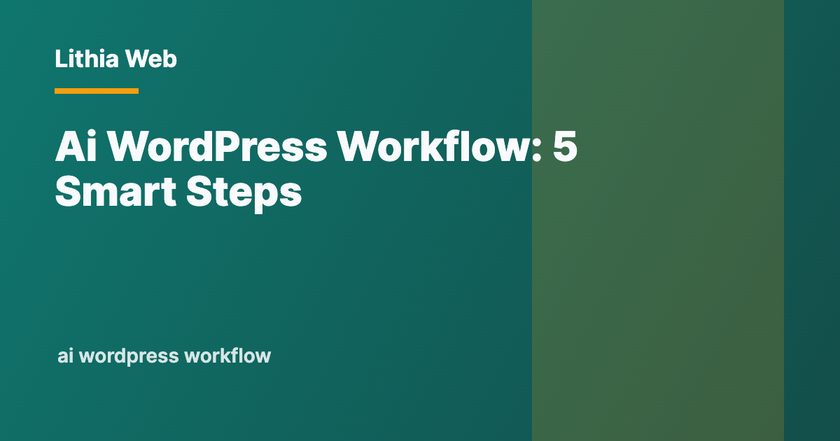 Where AI Fits in a WordPress Website Workflow