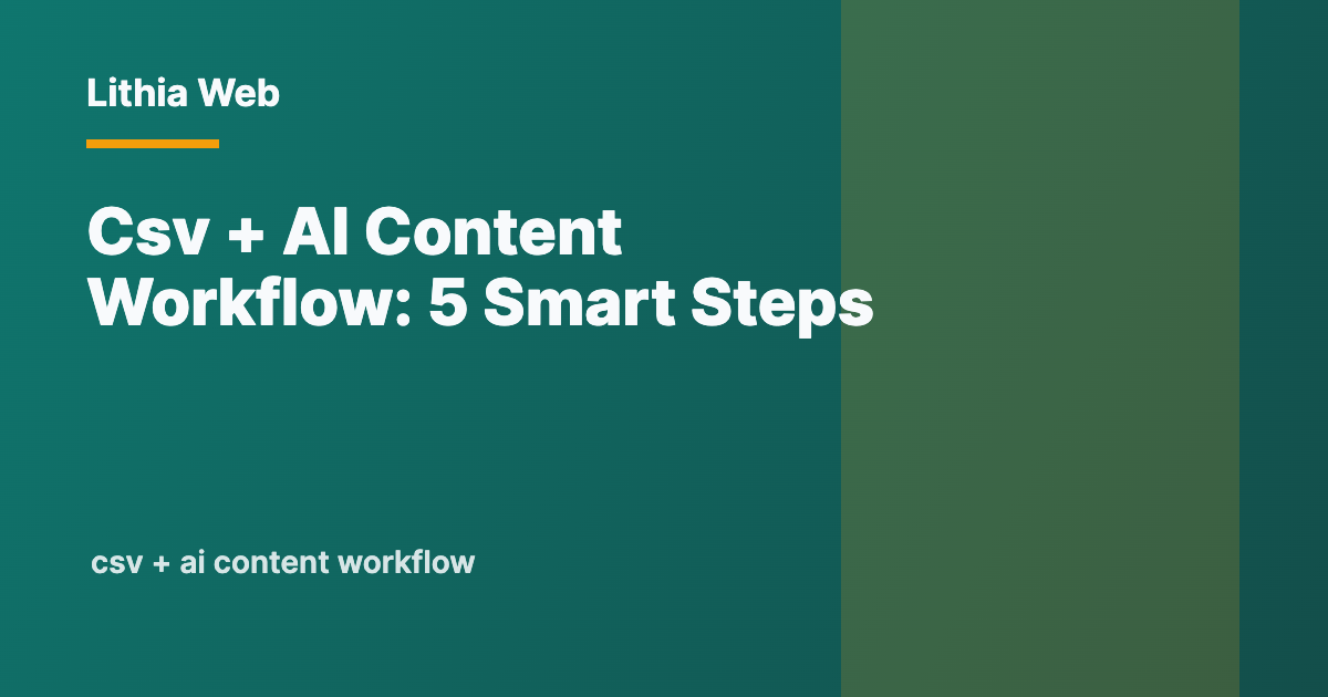 CSV + AI Content Workflow