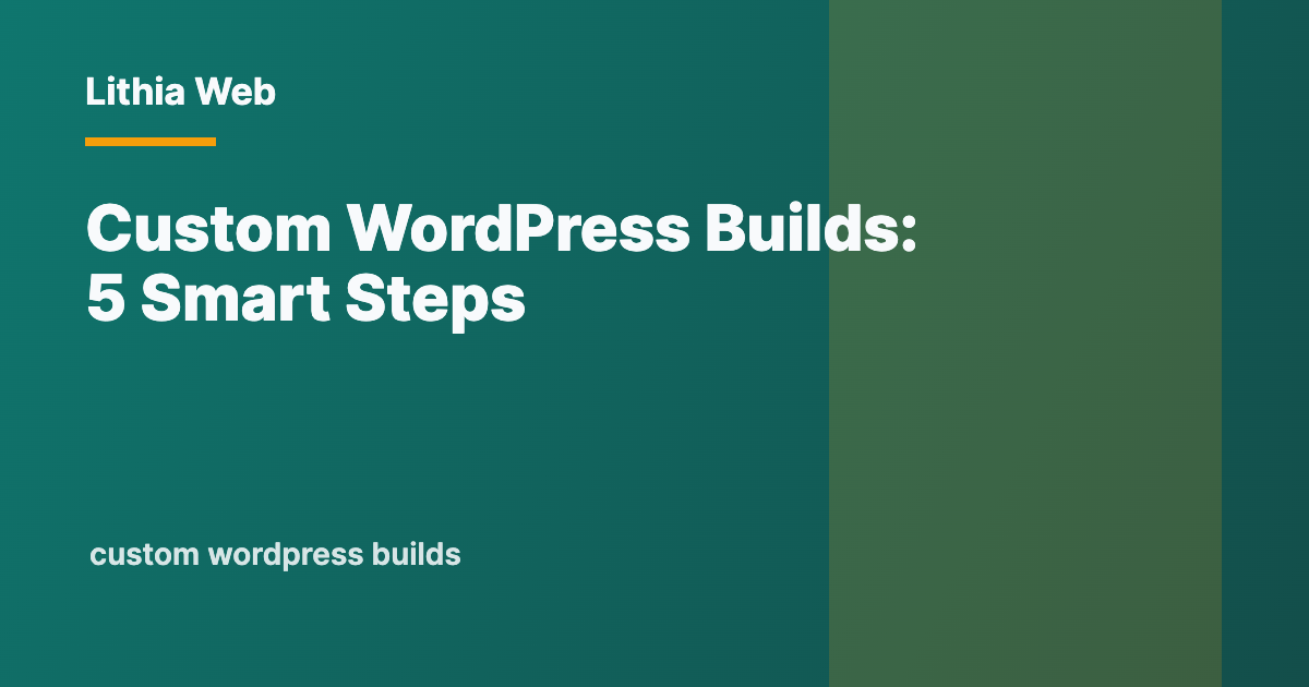 Custom WordPress Builds