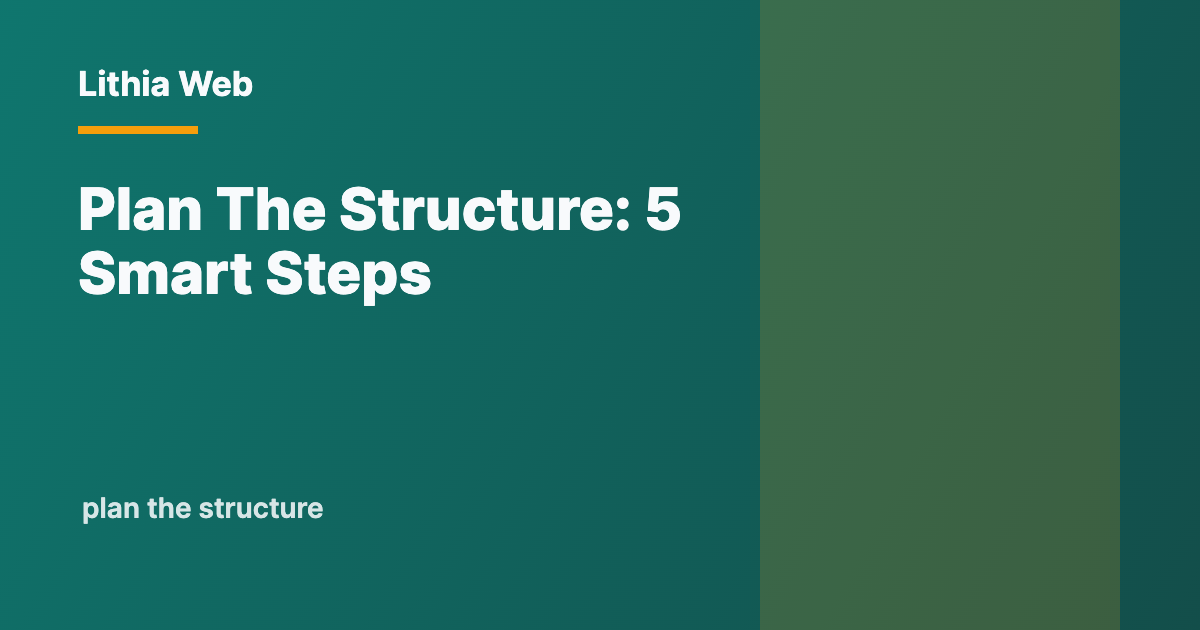 Plan the Structure